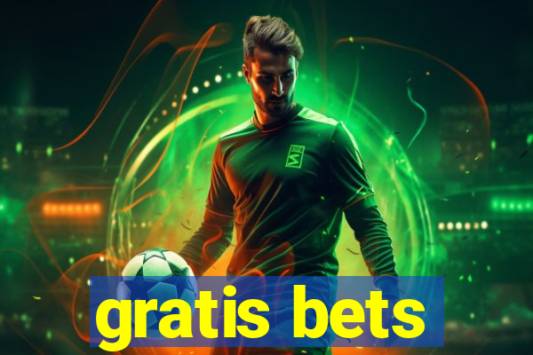 gratis bets